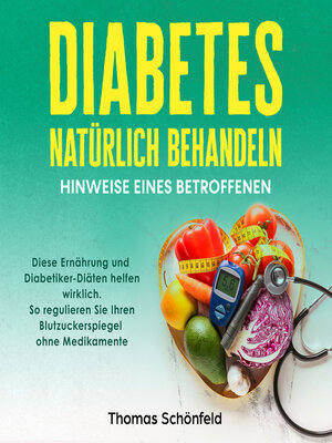 cover image of Diabetes natürlich behandeln – Hinweise eines Betroffenen